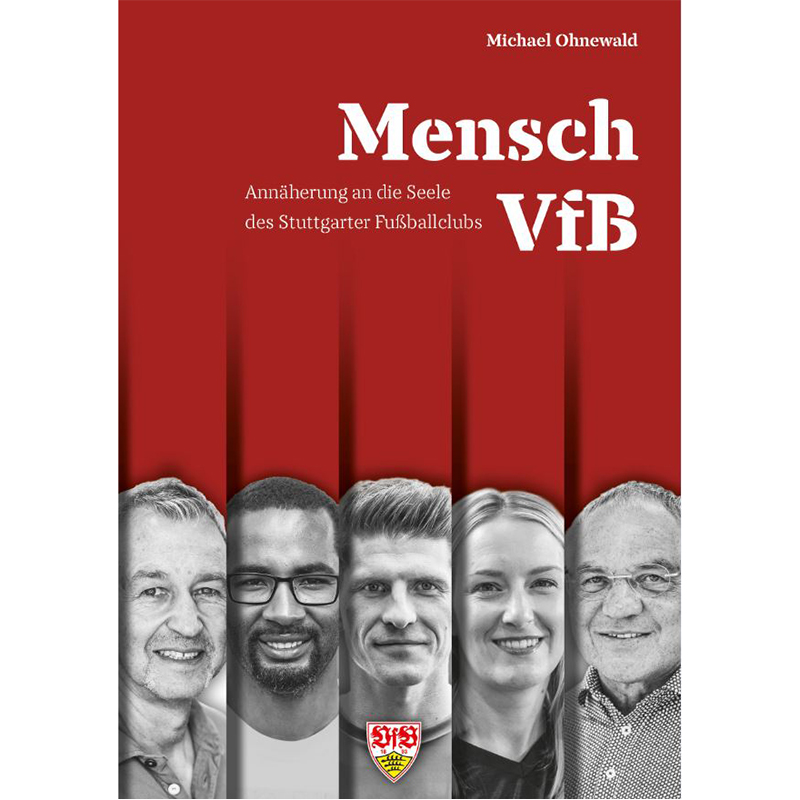 Mensch VfB – Annäherung an die Seele des Stuttgarter Fußballclubs