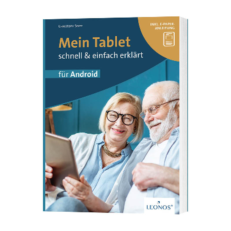 Mein Tablet – schnell und einfach erklärt, Android Mein Tablet – schnell und einfach erklärt, Android