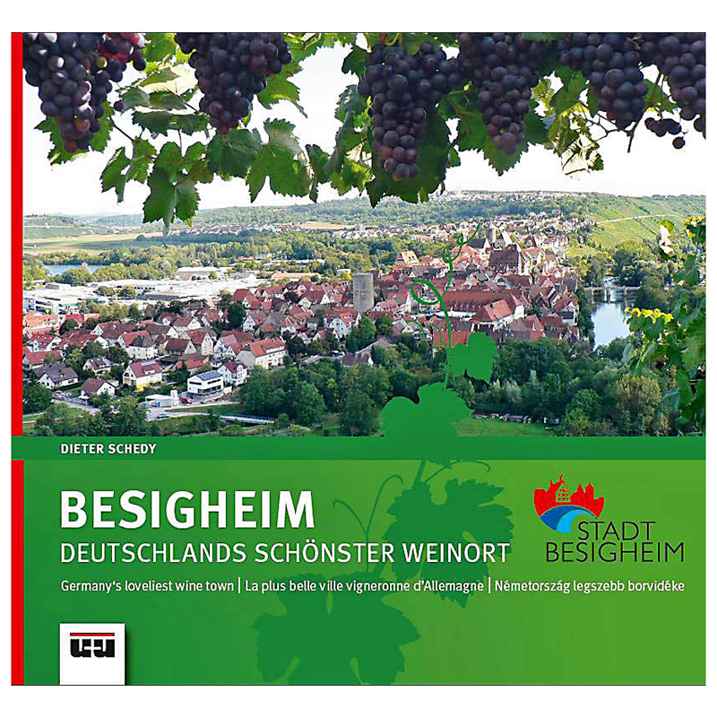 Besigheim – Deutschlands schönster Weinort
