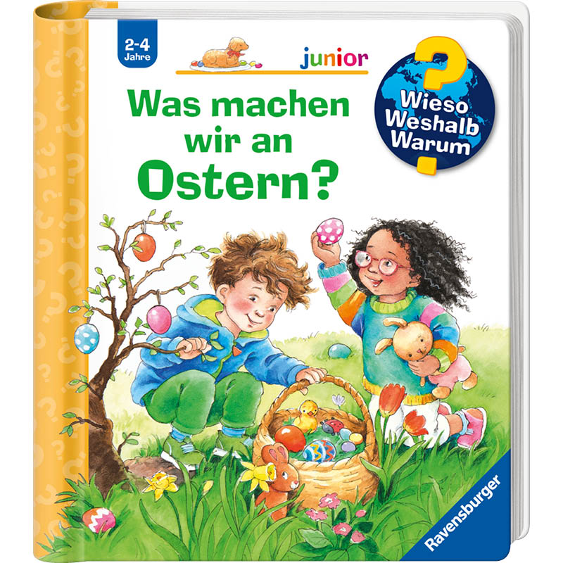 Wieso? Weshalb? Warum? Was machen wir an Ostern?
