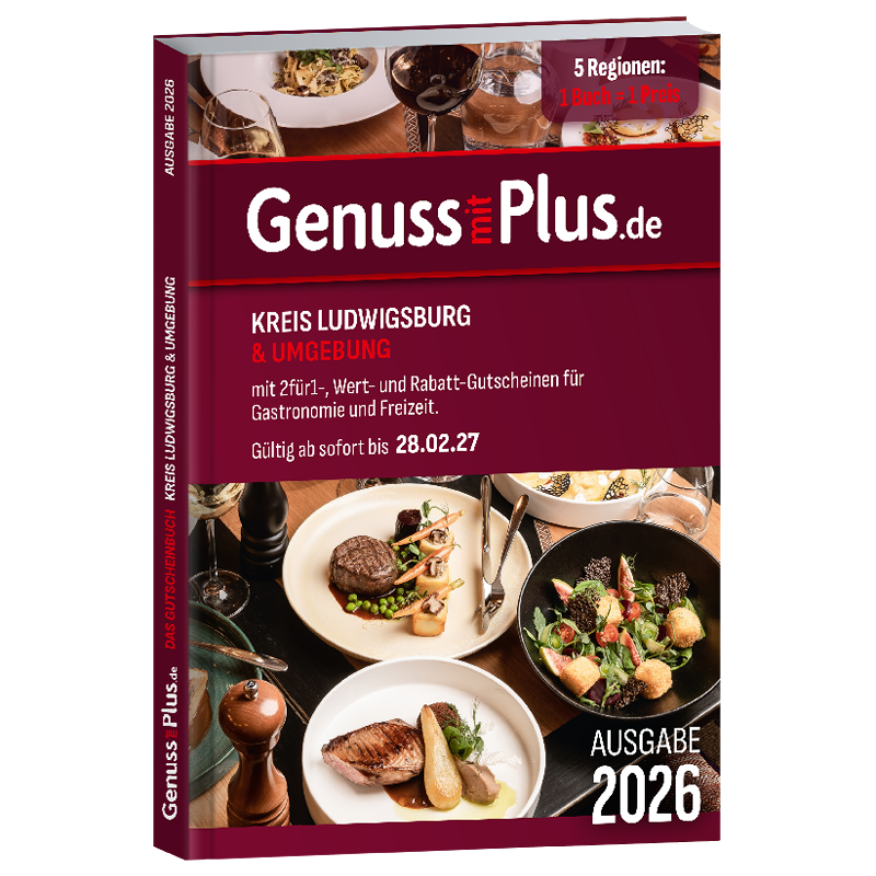 Genuss mit Plus Gutscheinbuch Ludwigsburg und Umgebung Genuss mit Plus Gutscheinbuch Ludwigsburg und Umgebung