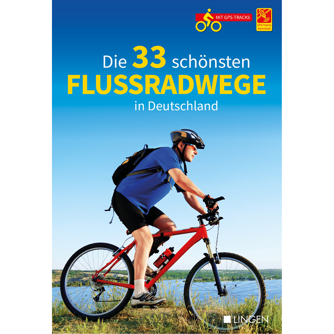 Die 33 schönsten Flussradwege in Deutschland Die 33 schönsten Flussradwege in Deutschland