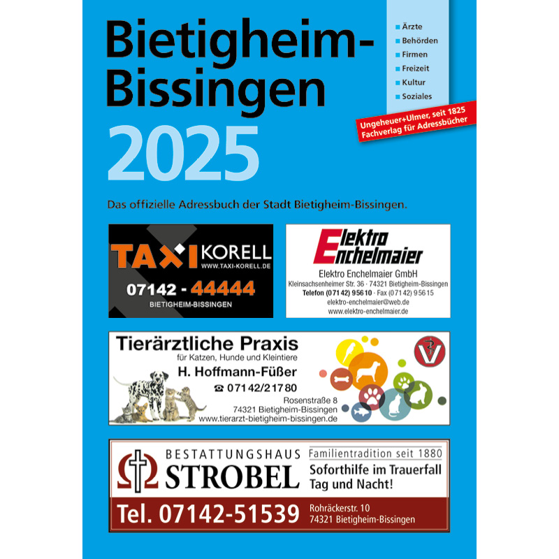 Bietigheim-Bissingen 2025. Das offizielle Adressbuch der Stadt Bietigheim-Bissingen. Bietigheim-Bissingen 2025. Das offizielle Adressbuch der Stadt Bietigheim-Bissingen.