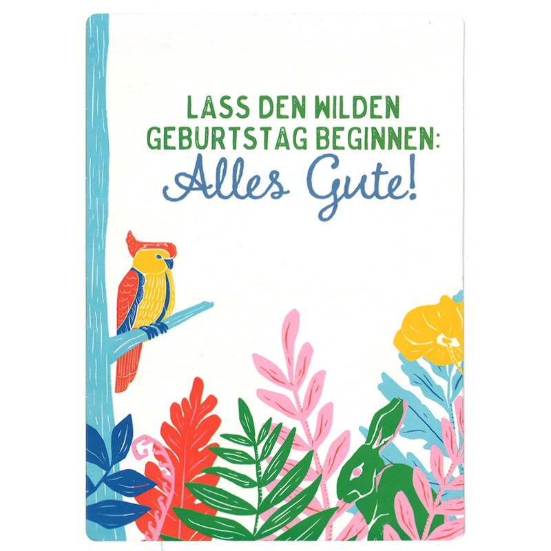 Up-Card "Lass den wilden Geburtstag ..." Up-Card "Lass den wilden Geburtstag ..."
