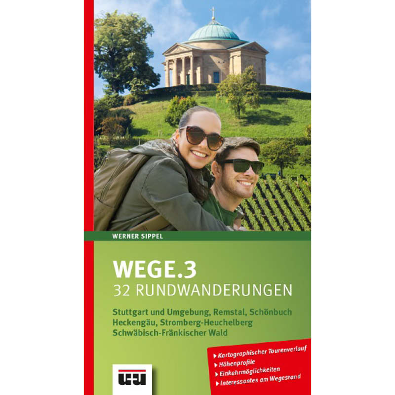 Wege. Band 3 – 32 Rundwanderungen Wege. Band 3 – 32 Rundwanderungen
