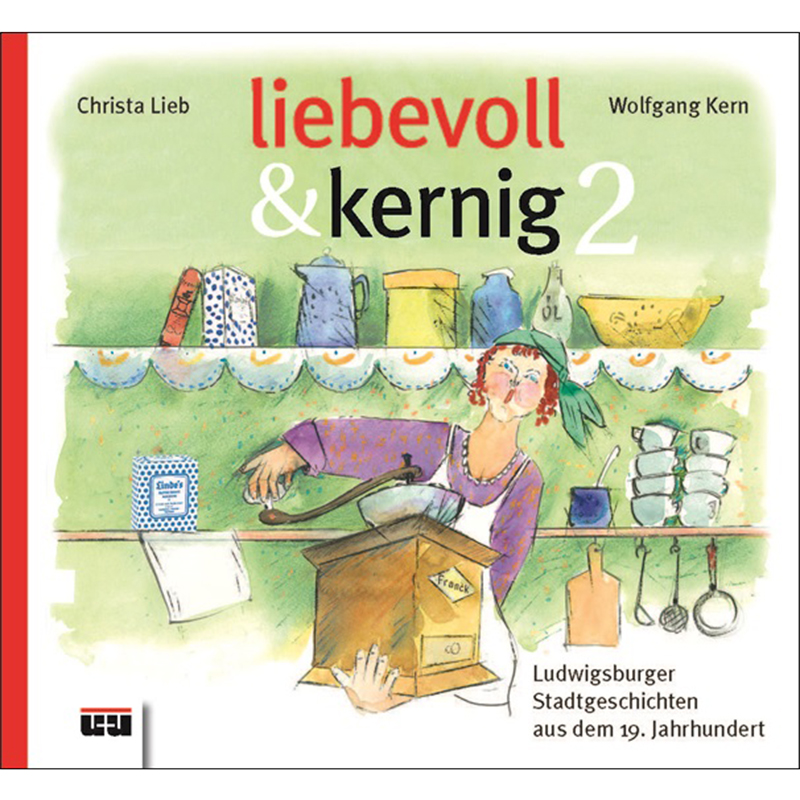 liebevoll & kernig Band 2 liebevoll & kernig Band 2