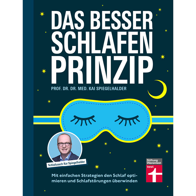 Das Besser-schlafen-Prinzip – Ein Ratgeber rund um Schlafqualität und Alltagserholung