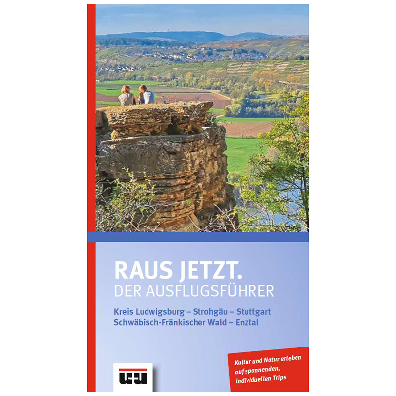 Raus jetzt. Der Ausflugsführer Raus jetzt. Der Ausflugsführer