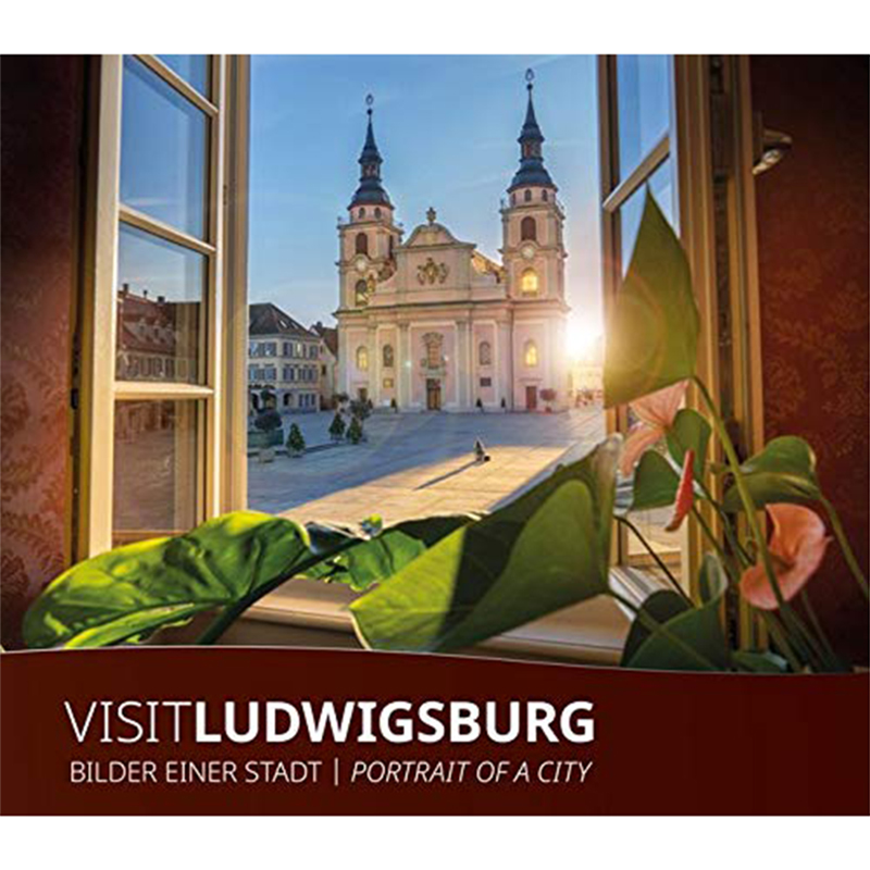 Visit Ludwigsburg: Bilder einer Stadt Visit Ludwigsburg: Bilder einer Stadt