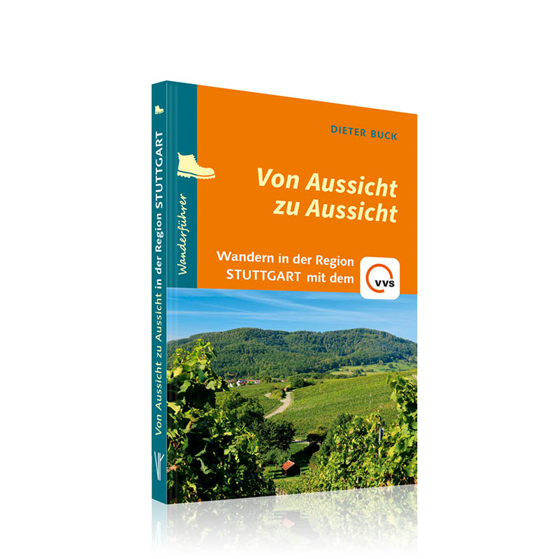 Von Aussicht zu Aussicht – Wandern in der Region Stuttgart mit dem VVS