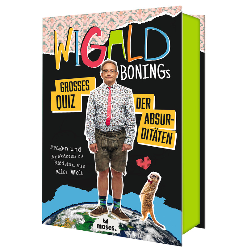 Wigald Bonings großes Quiz der Absurditäten