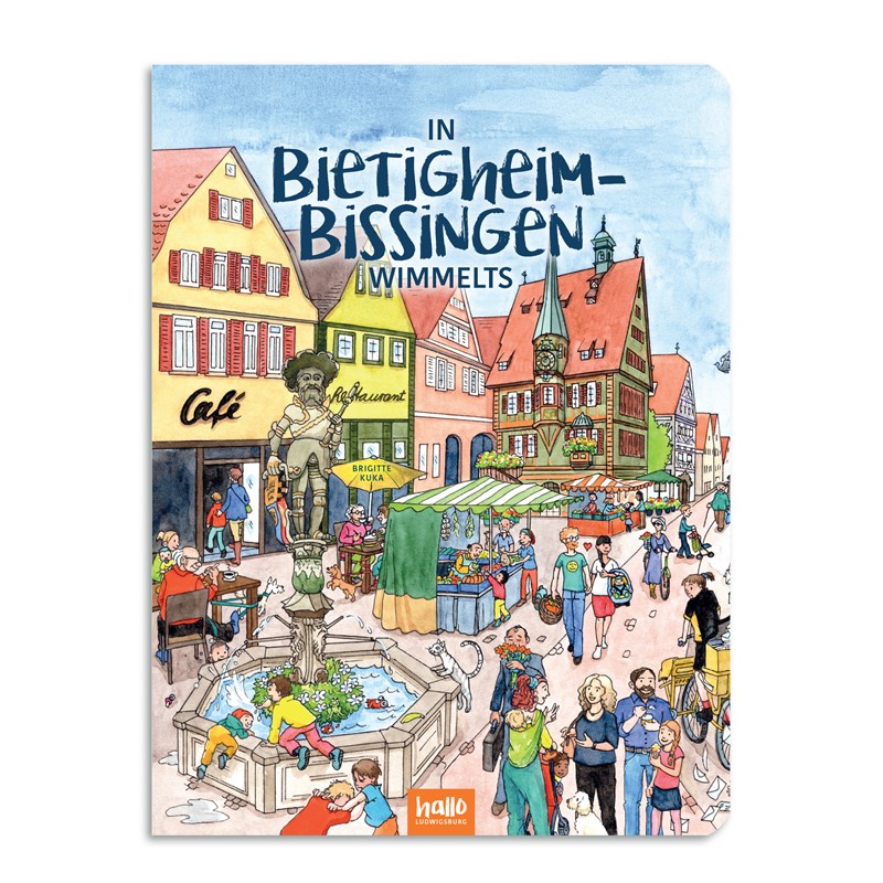 Wimmelbuch »In Bietigheim-Bissingen wimmelts« Wimmelbuch »In Bietigheim-Bissingen wimmelts«
