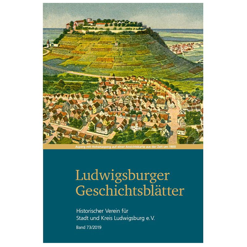 Ludwigsburger Geschichtsblätter Band 73/2019 Ludwigsburger Geschichtsblätter Band 73/2019