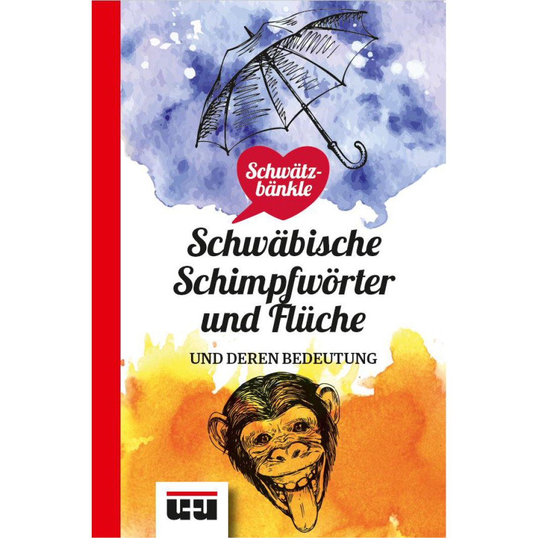 Schwätzbänkle Schwäbische Schimpfwörter und Flüche Schwätzbänkle Schwäbische Schimpfwörter und Flüche